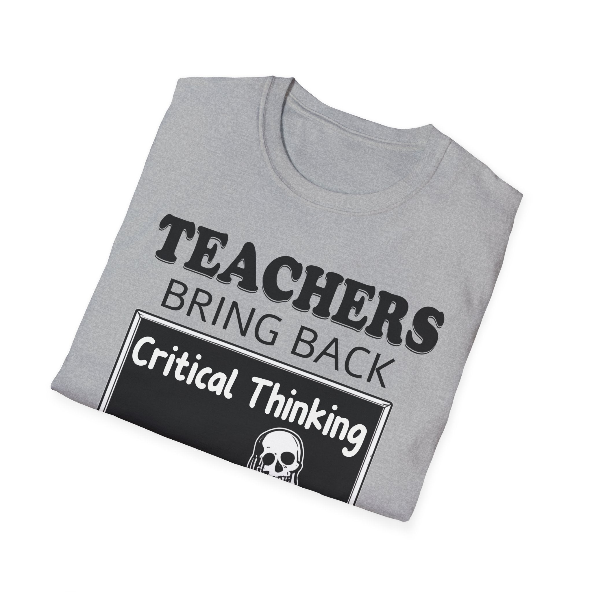 Teachers Bring Back Critical Thinking Shirt | Funny Teacher Classroom Humor T-Shirt