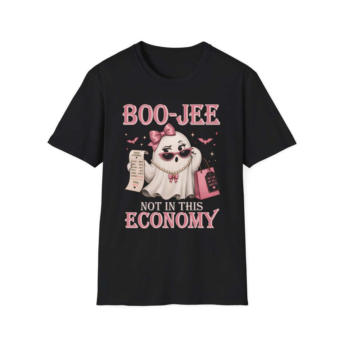 BOO-JEE NOT IN THIS ECONOMY Unisex Softstyle T-Shirt