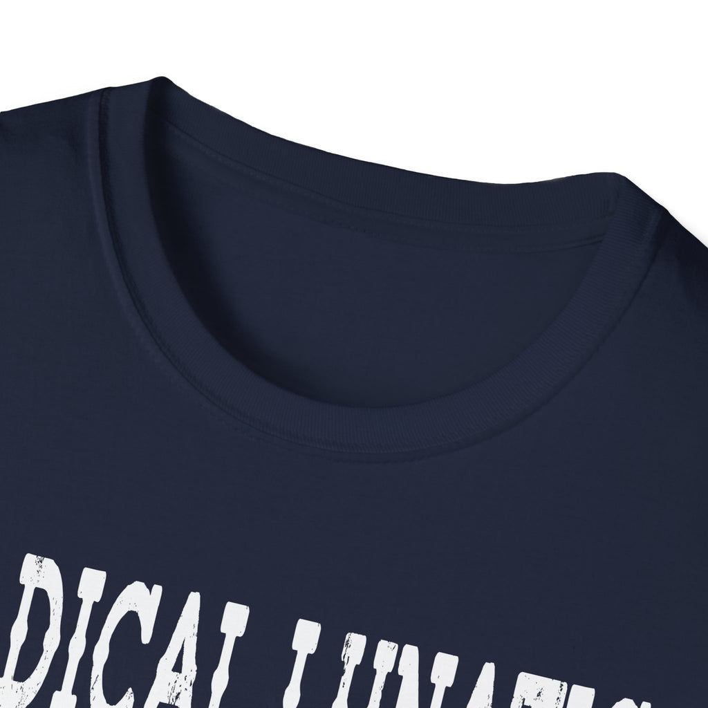 Radical Lunatic Means Not Being Bought - Graphic Tee