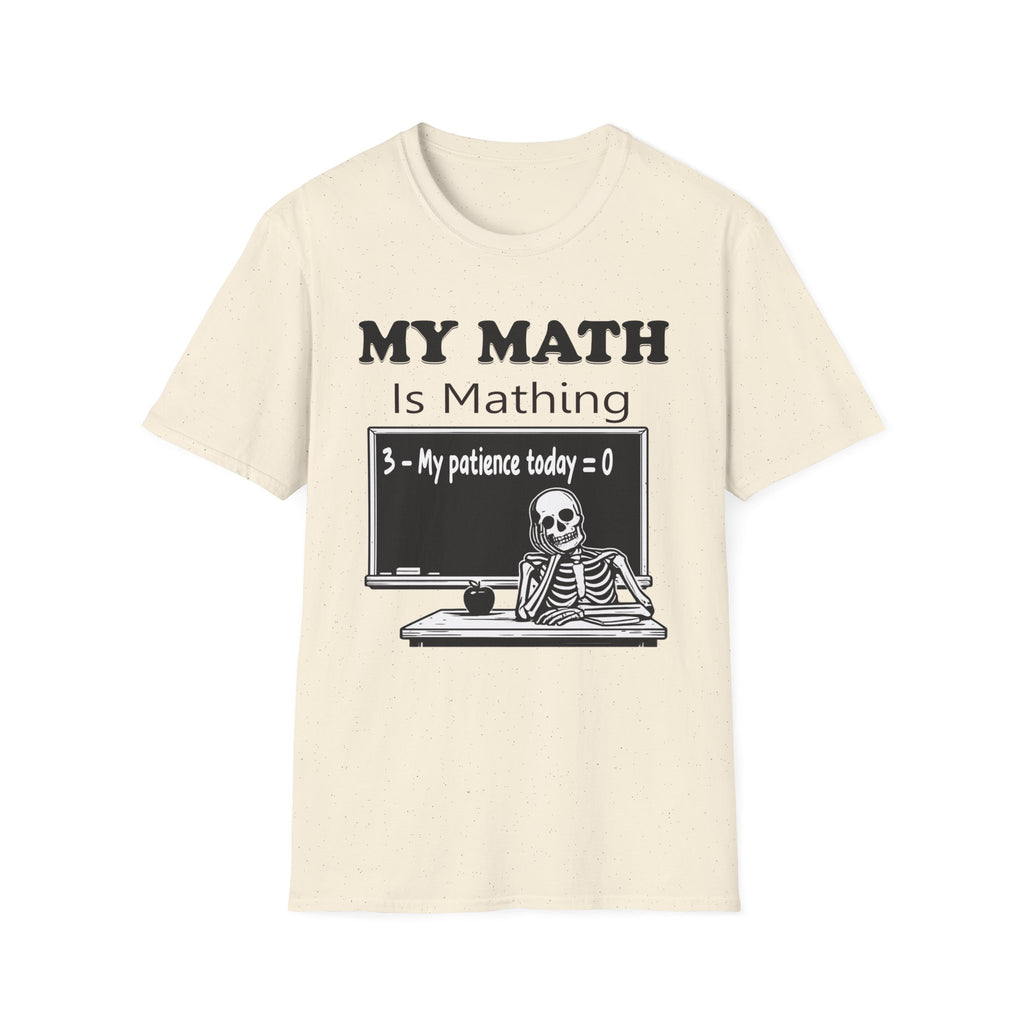 My Math Is Mathing Teacher Shirt | Funny Math Teacher Skeleton T-Shirt