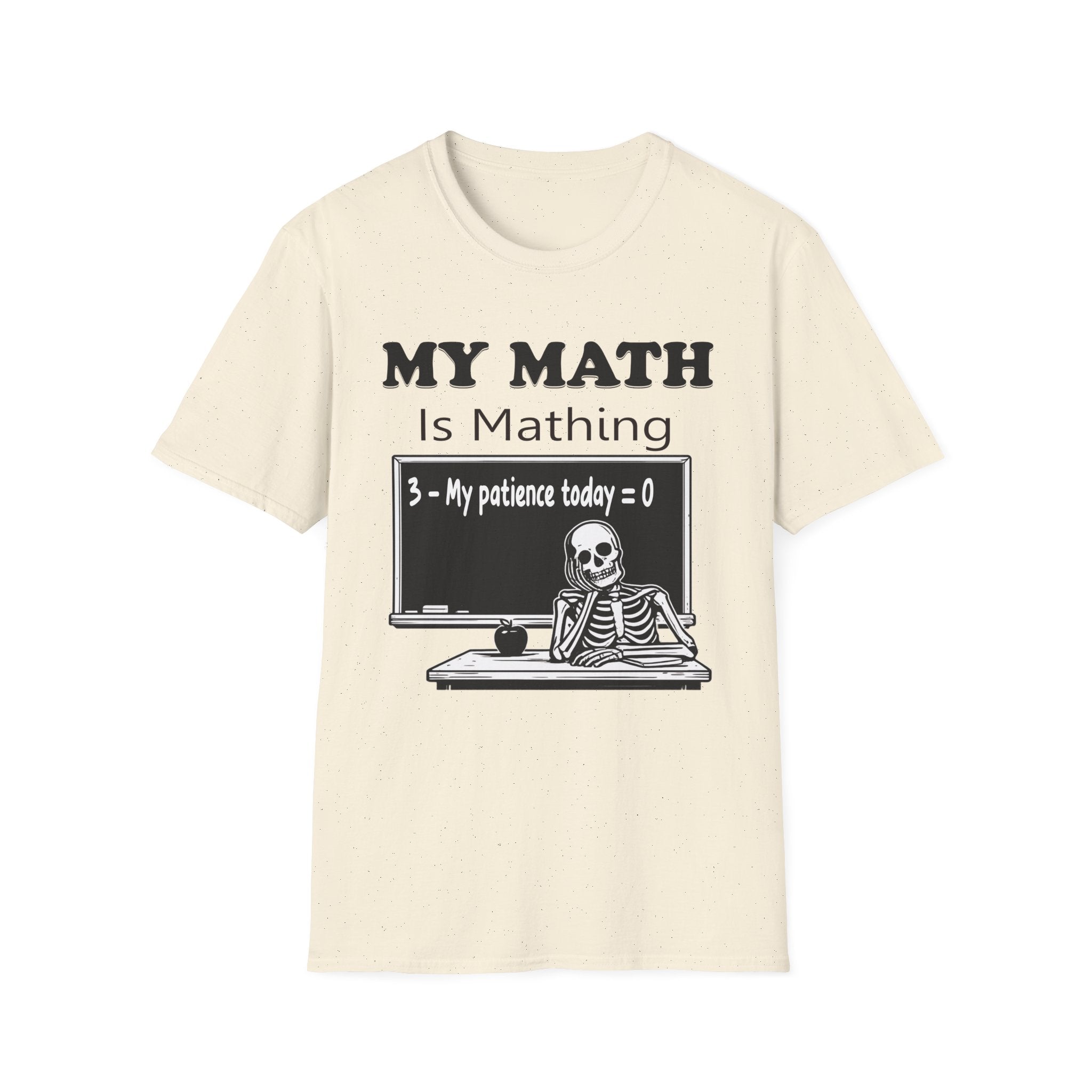 My Math Is Mathing Teacher Shirt | Funny Math Teacher Skeleton T-Shirt