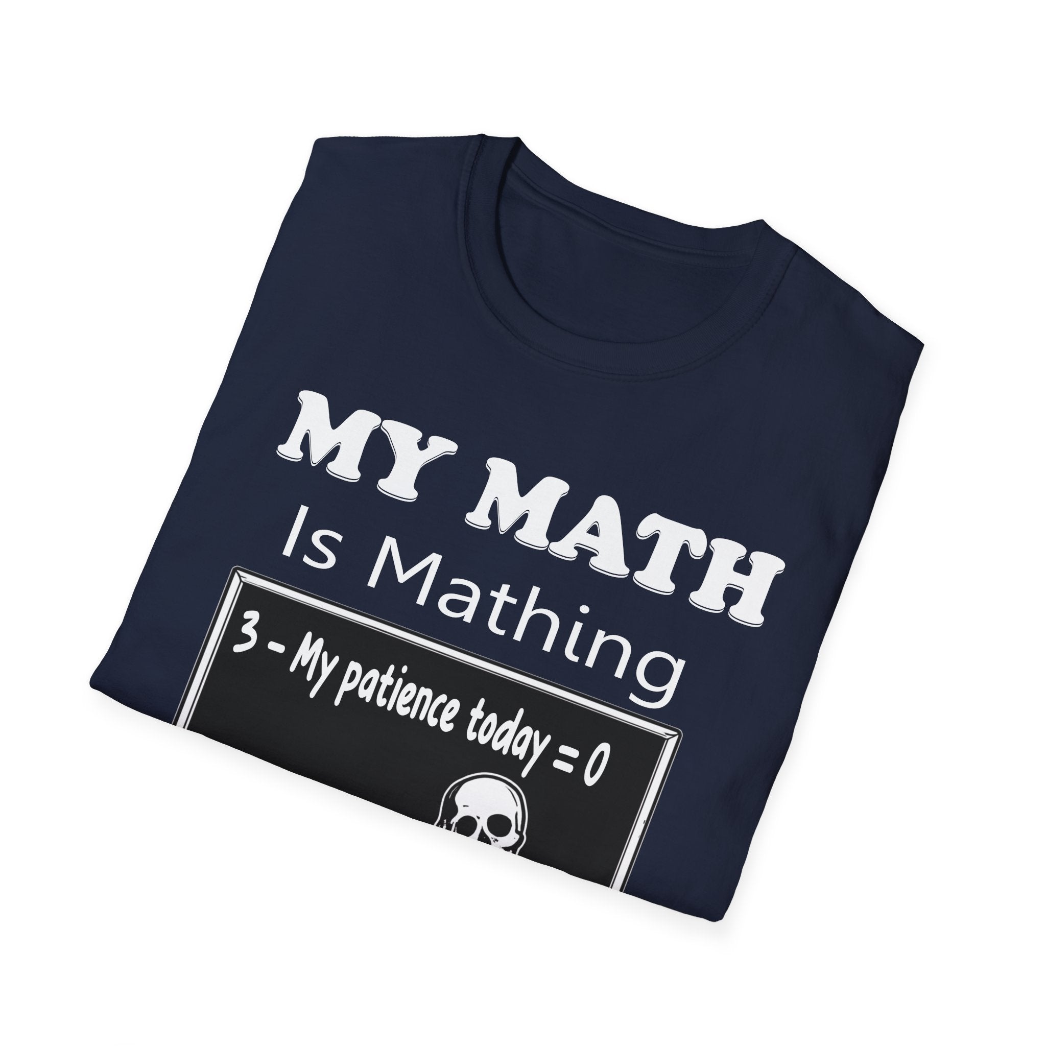 My Math Is Mathing Teacher Shirt | Funny Math Teacher Skeleton T-Shirt