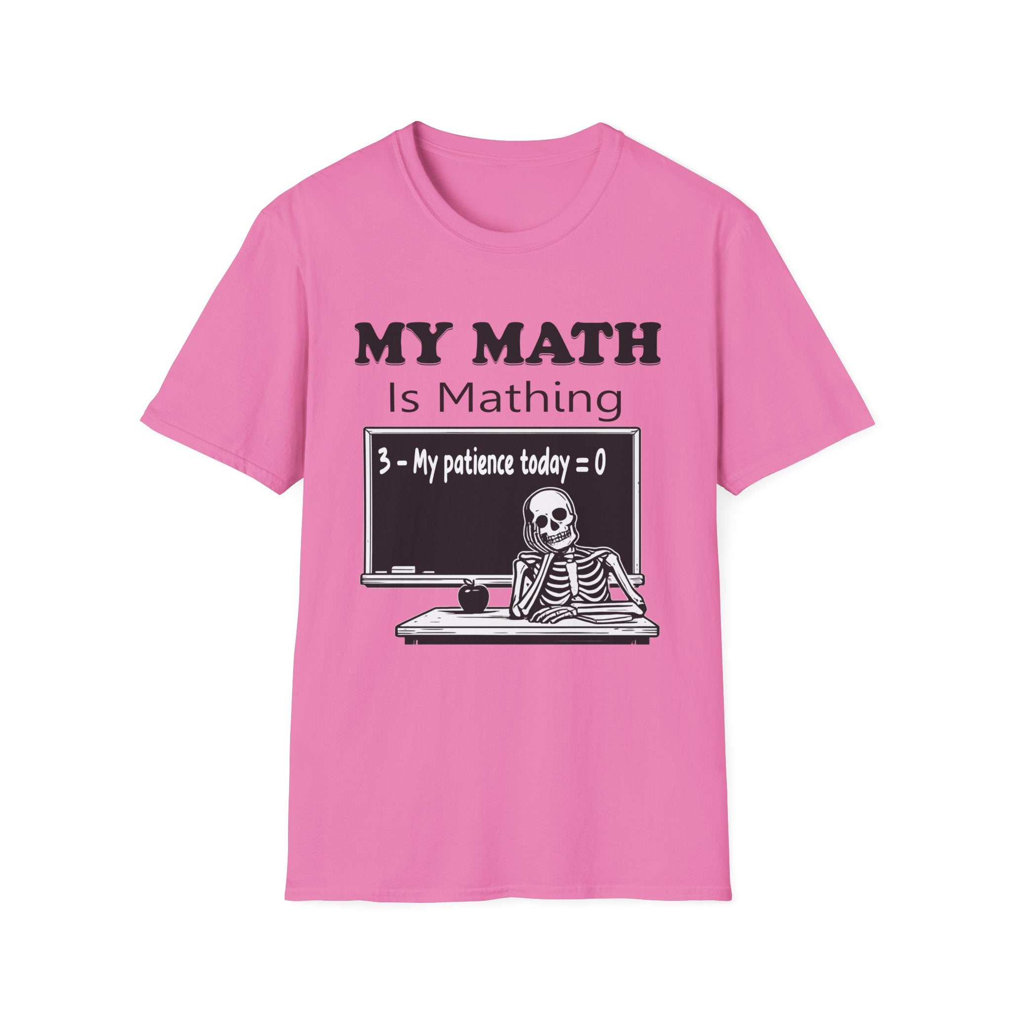 My Math Is Mathing Teacher Shirt | Funny Math Teacher Skeleton T-Shirt