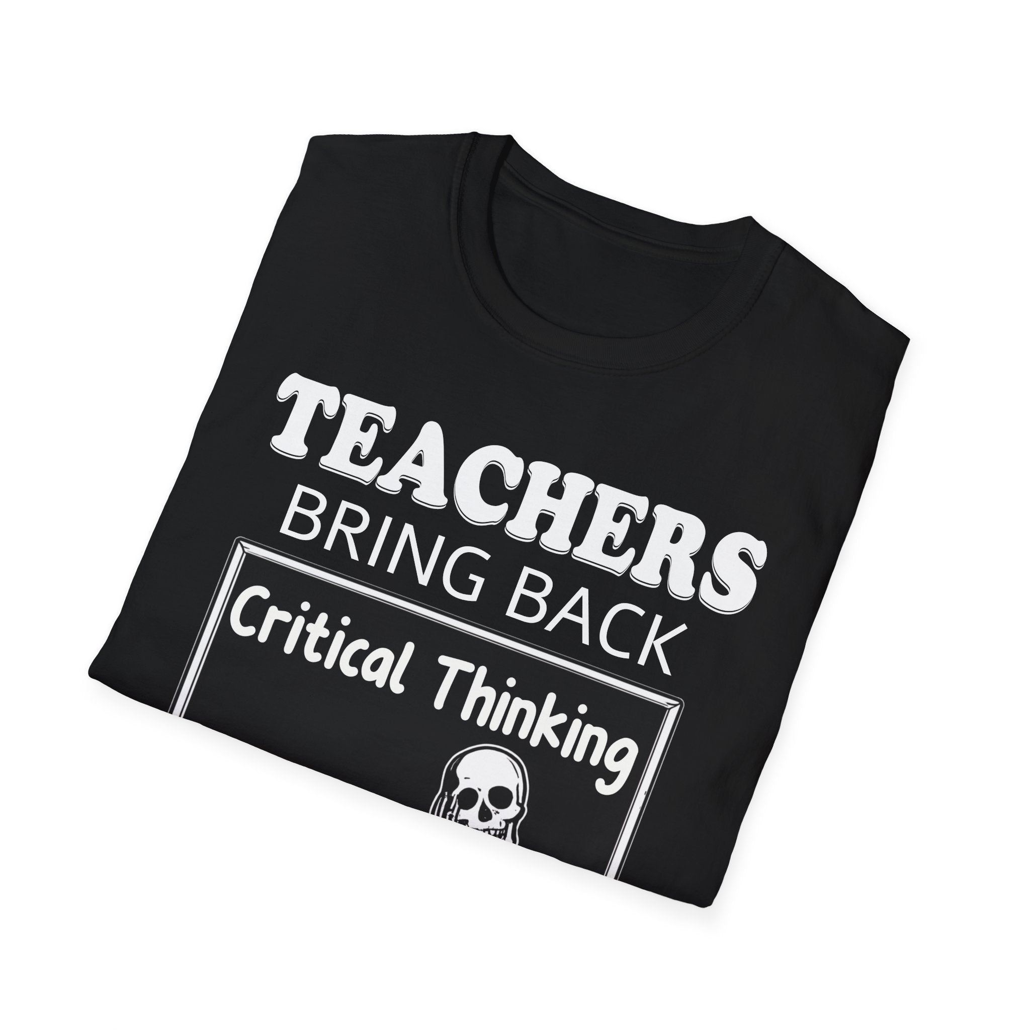 Teachers Bring Back Critical Thinking Shirt | Funny Teacher Classroom Humor T-Shirt