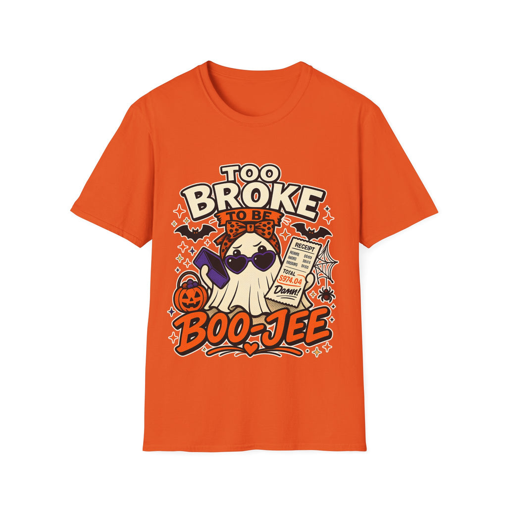 TOO BROKE Unisex Softstyle T-Shirt