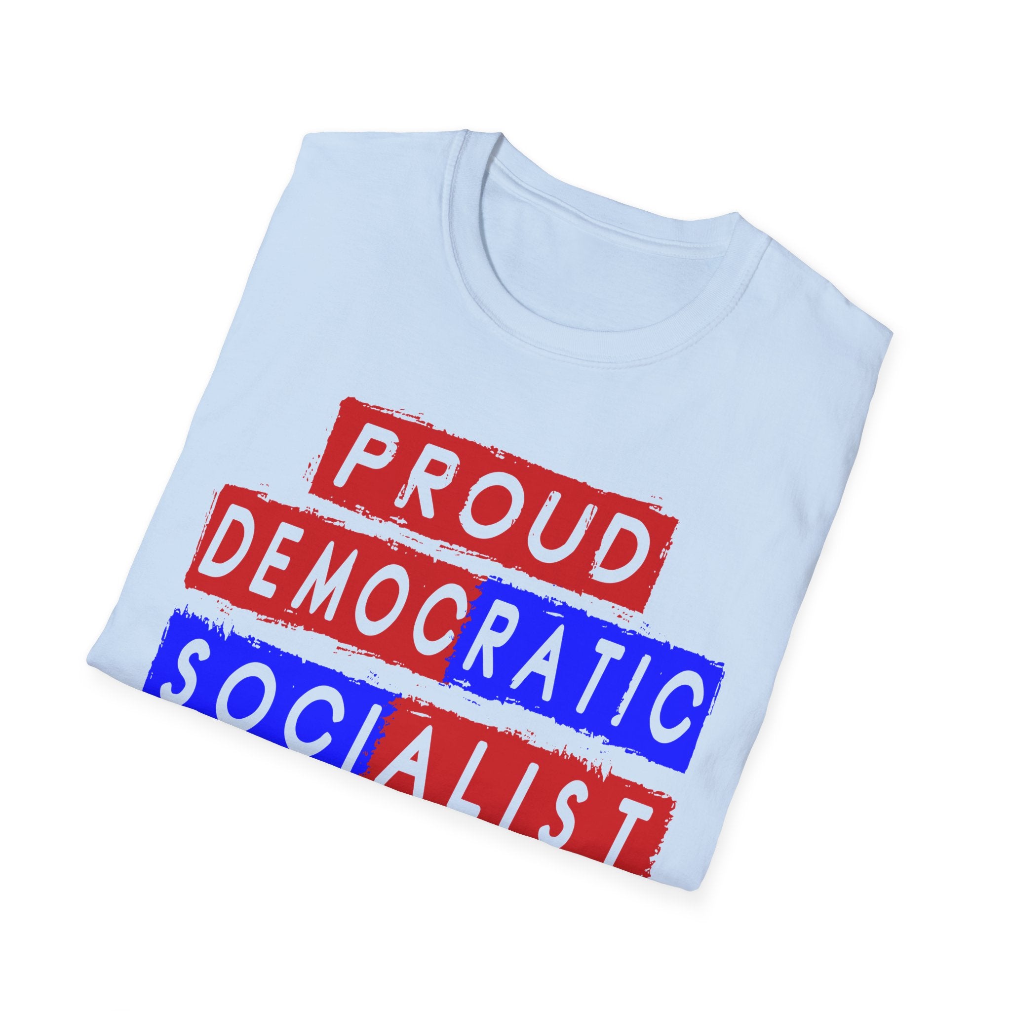 Proud Democratic Socialist — Premium Statement Tee