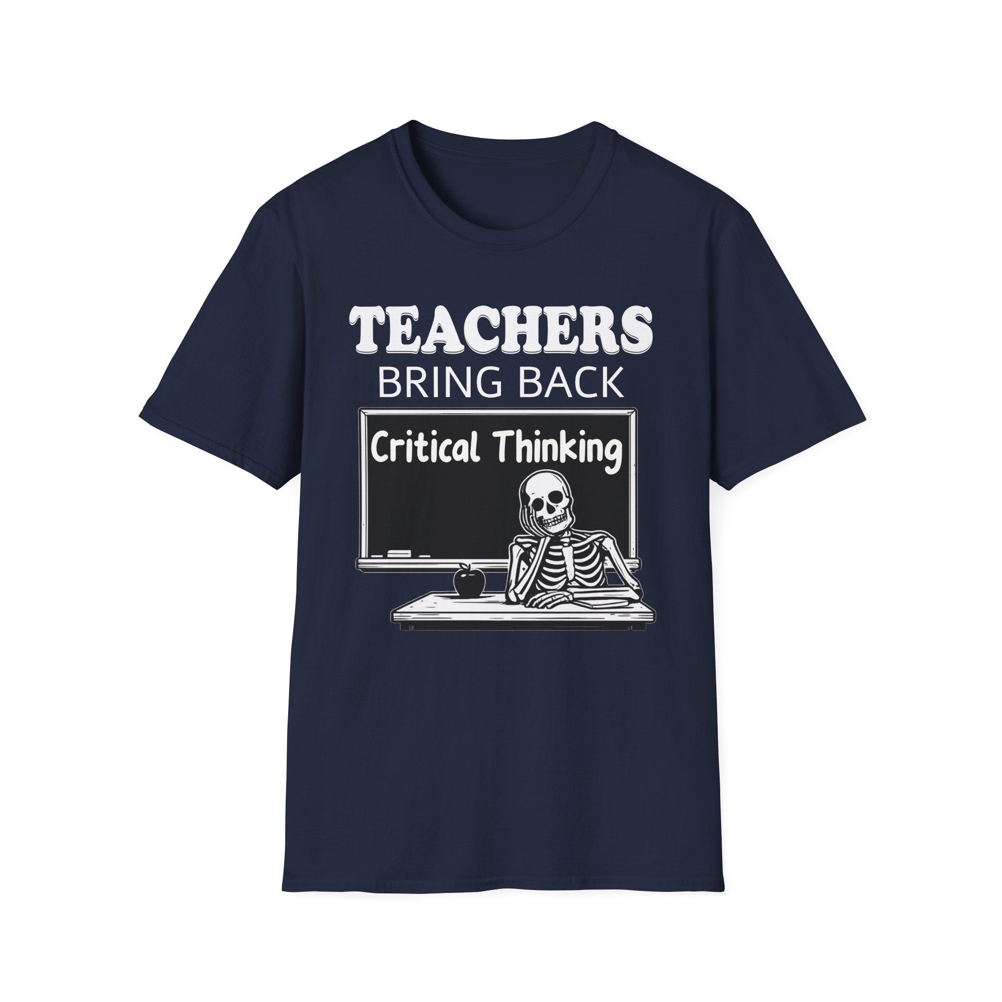 Teachers Bring Back Critical Thinking Shirt | Funny Teacher Classroom Humor T-Shirt