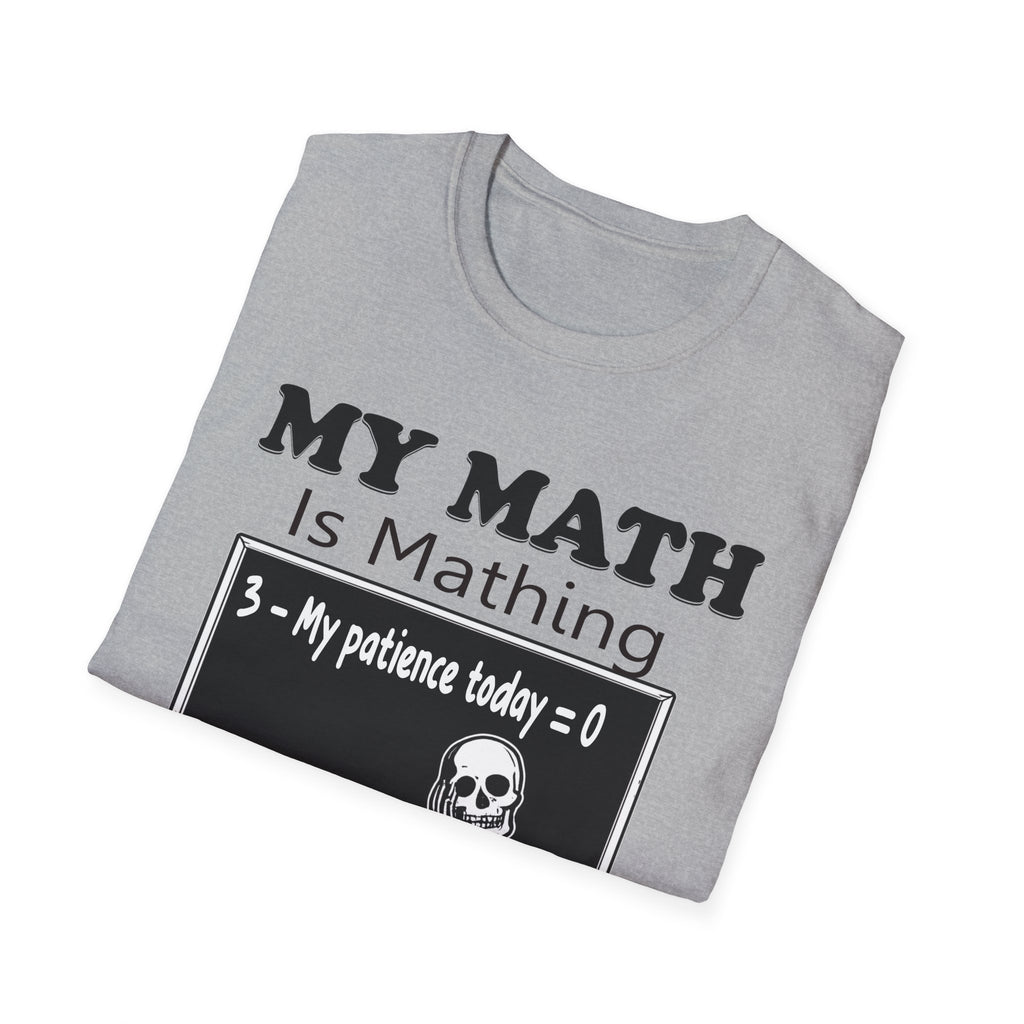 My Math Is Mathing Teacher Shirt | Funny Math Teacher Skeleton T-Shirt