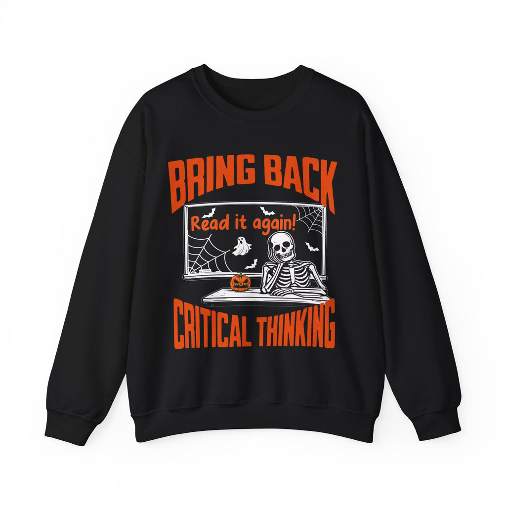 Spooky Season Bring Back Critical Thinking Teacher Sweatshirt | Funny Skeleton Classroom Crewneck