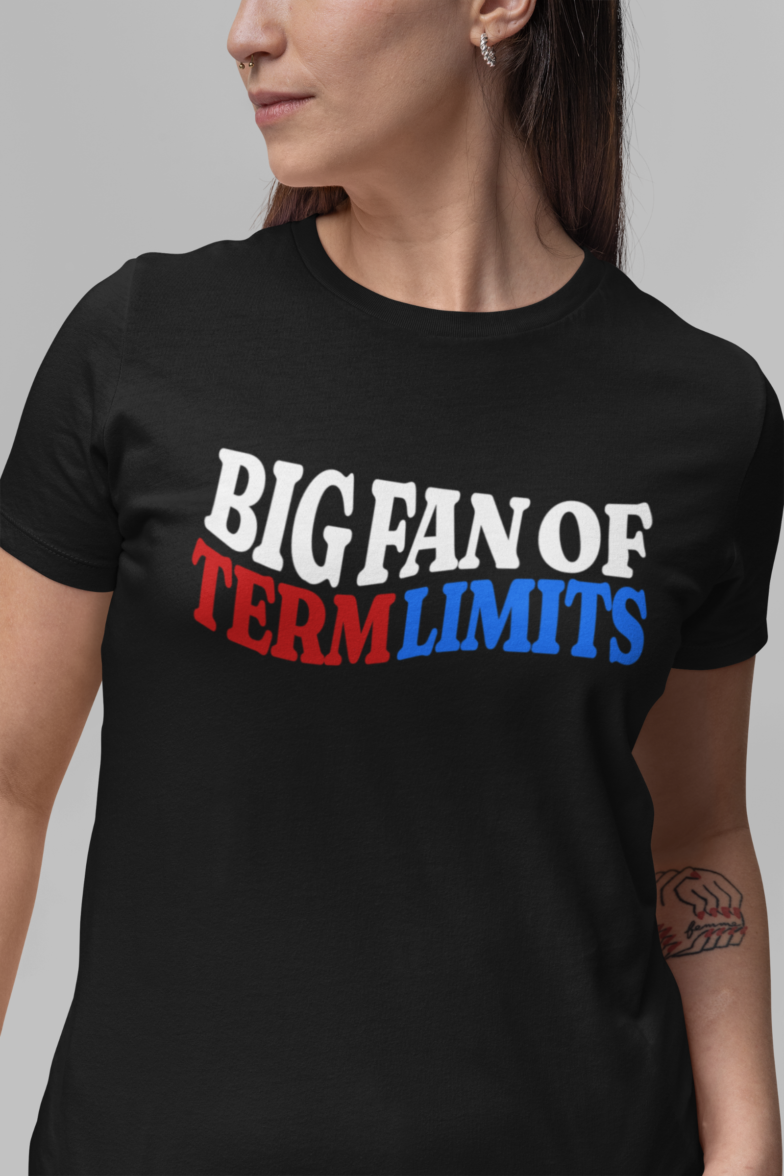 BIG FAN OF TERM LIMITS T-Shirt
