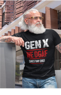 Gen X We Just DGAF! We Have Been Skeptical Since Day One! T-Shirt | Vintage Distressed Graphic Tee | Retro Gift for Men and Women