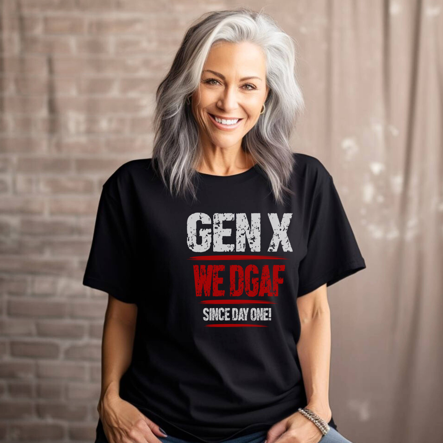 Gen X We Just DGAF! We Have Been Skeptical Since Day One! T-Shirt | Vintage Distressed Graphic Tee | Retro Gift for Men and Women