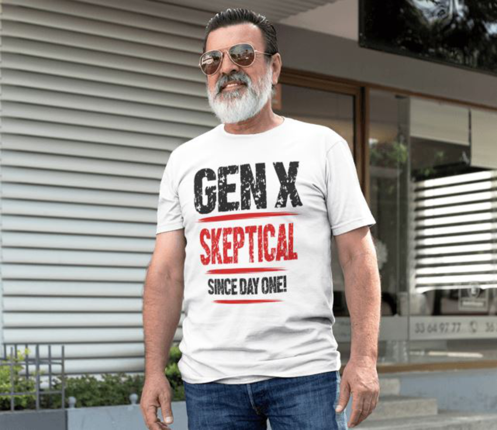 Gen X: Skeptical Since Day One — Classic Unisex Tee