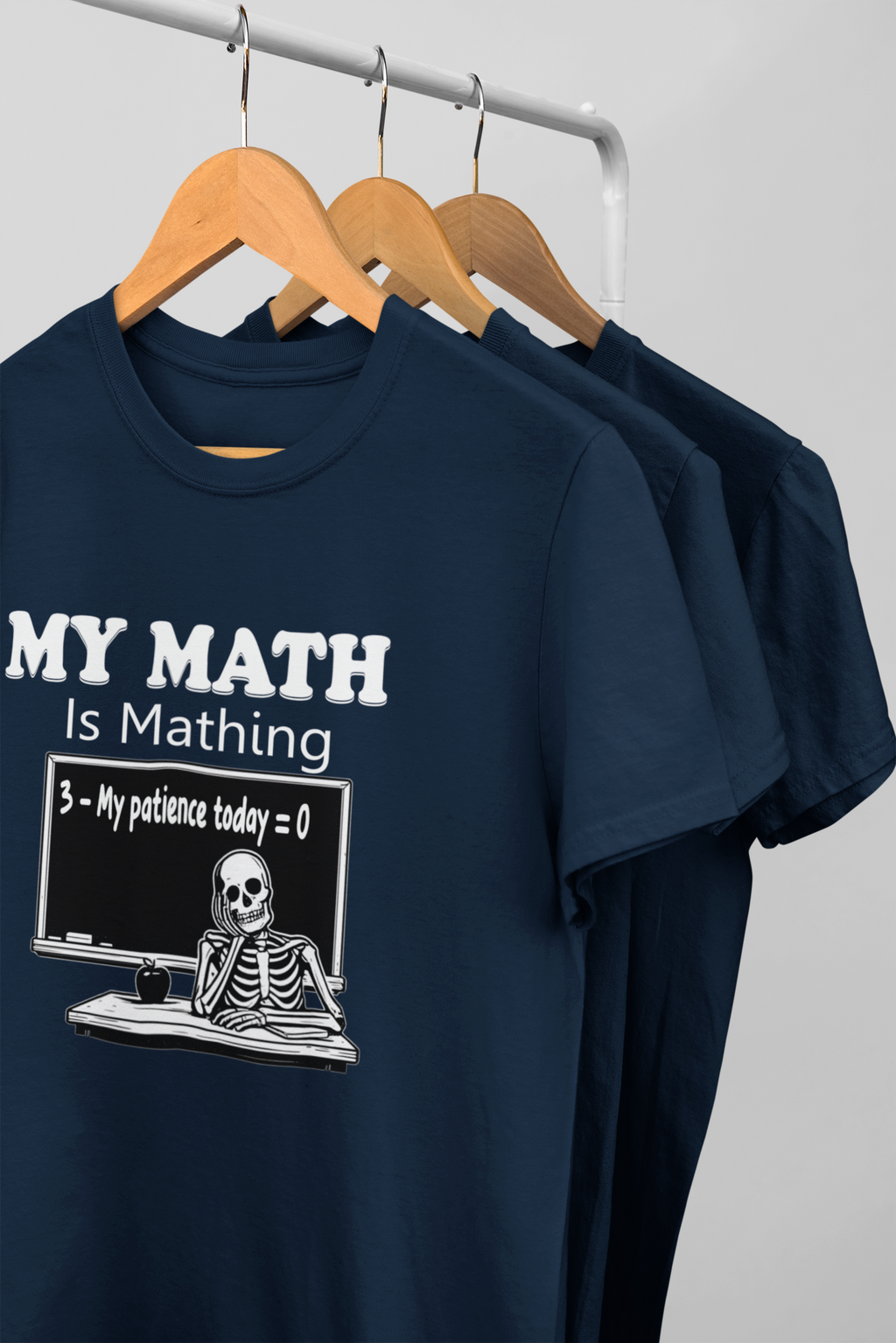 My Math Is Mathing Teacher Shirt | Funny Math Teacher Skeleton T-Shirt