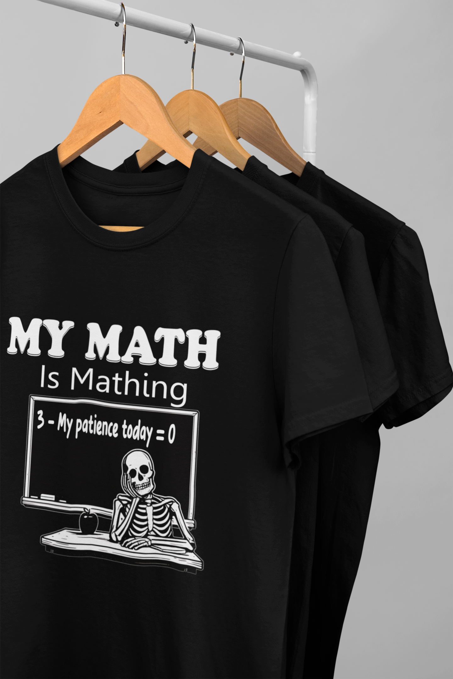 My Math Is Mathing Teacher Shirt | Funny Math Teacher Skeleton T-Shirt