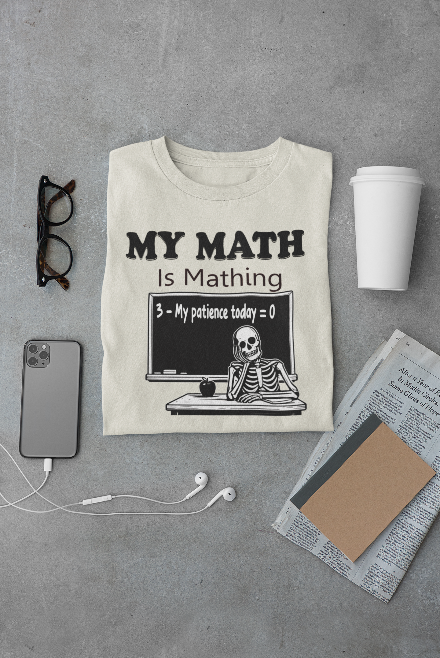 My Math Is Mathing Teacher Shirt | Funny Math Teacher Skeleton T-Shirt