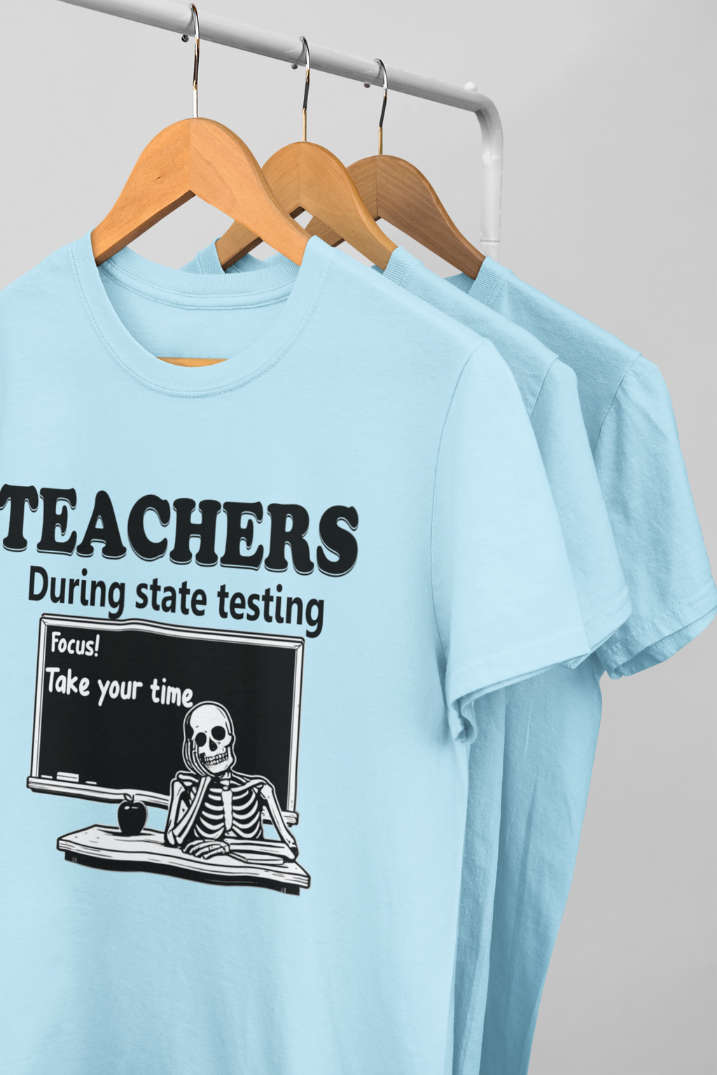 Teachers During State Testing Shirt | Take Your Time Funny Testing Teacher T-Shirt