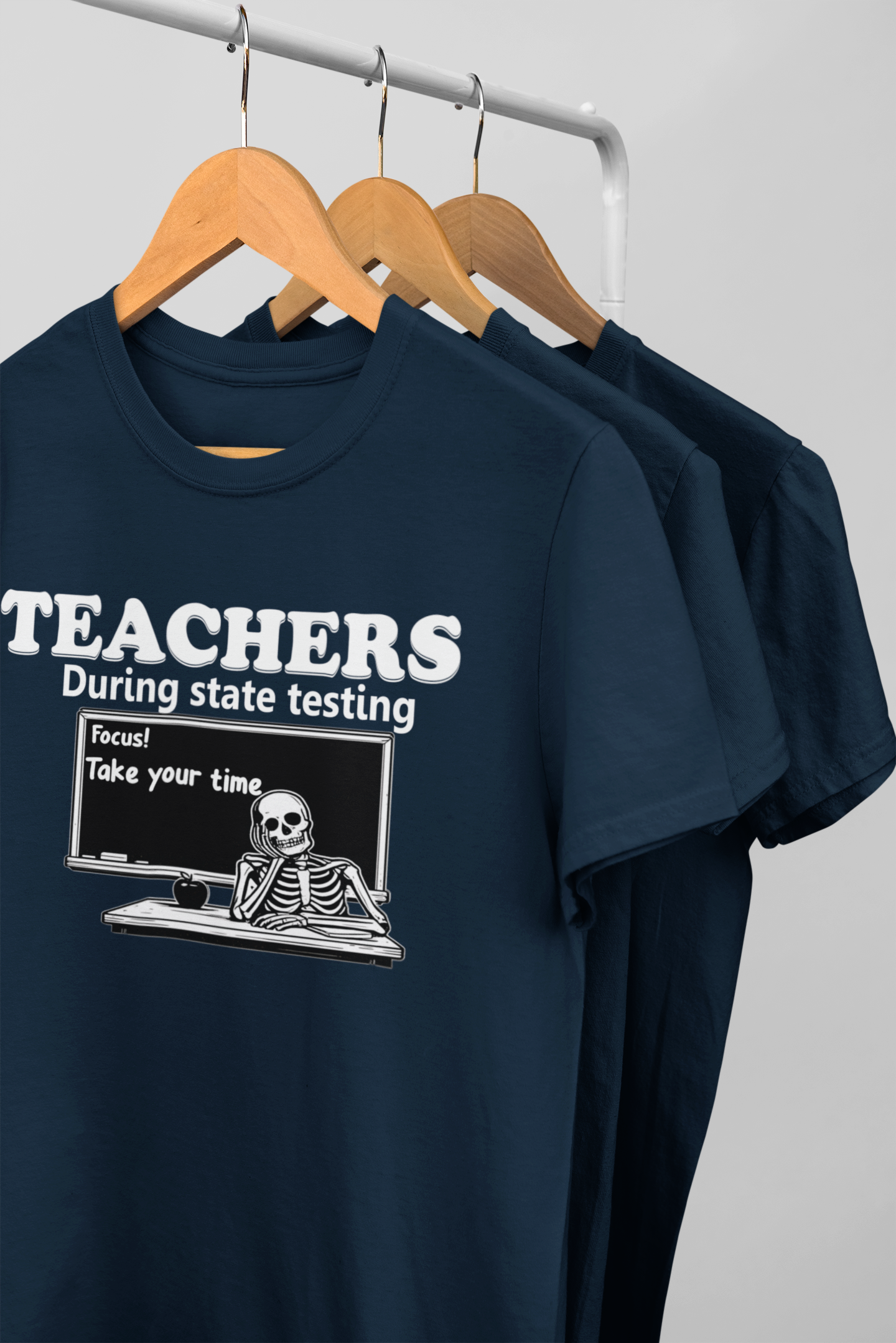 Teachers During State Testing Shirt | Take Your Time Funny Testing Teacher T-Shirt