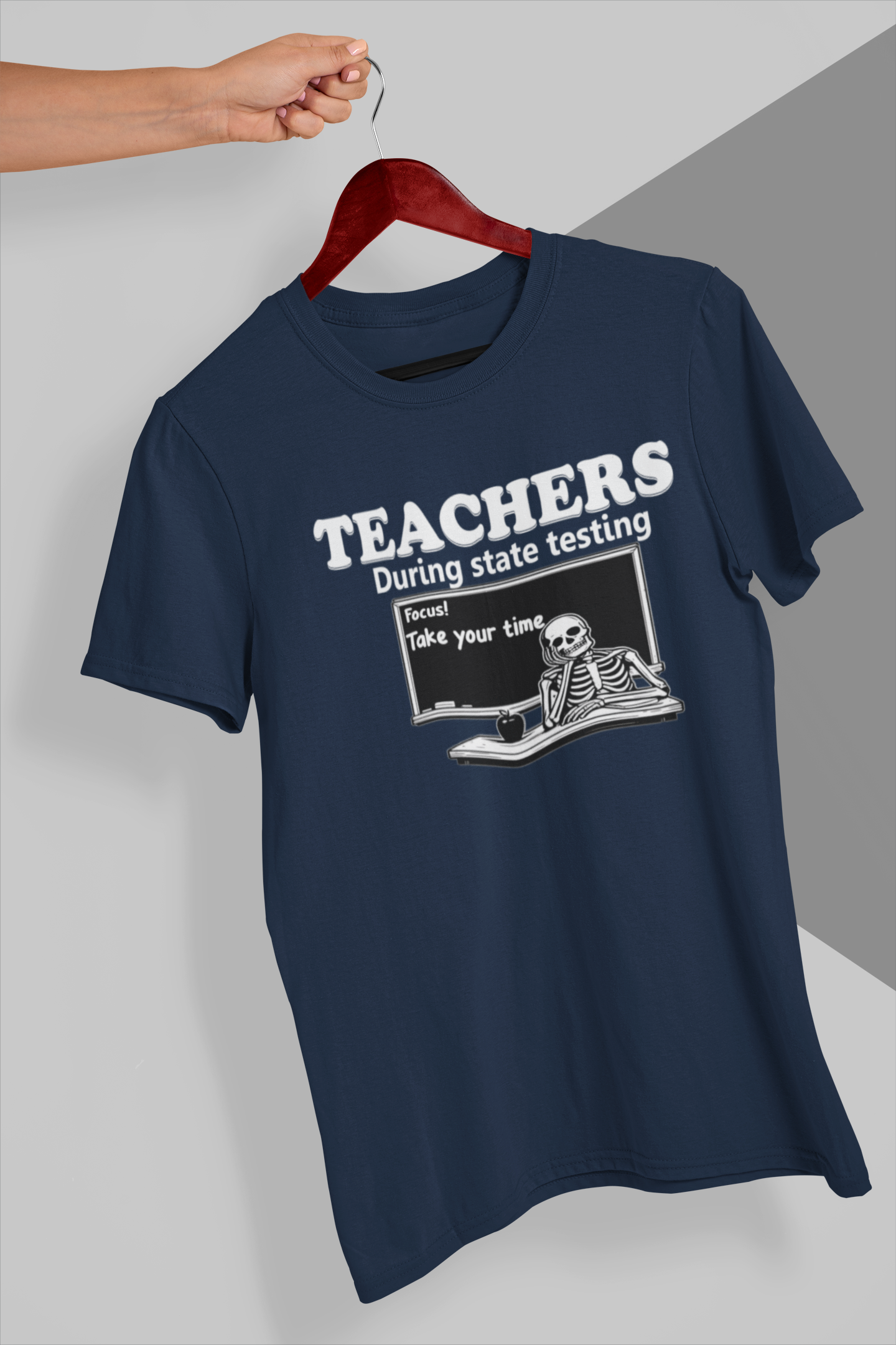 Teachers During State Testing Shirt | Take Your Time Funny Testing Teacher T-Shirt