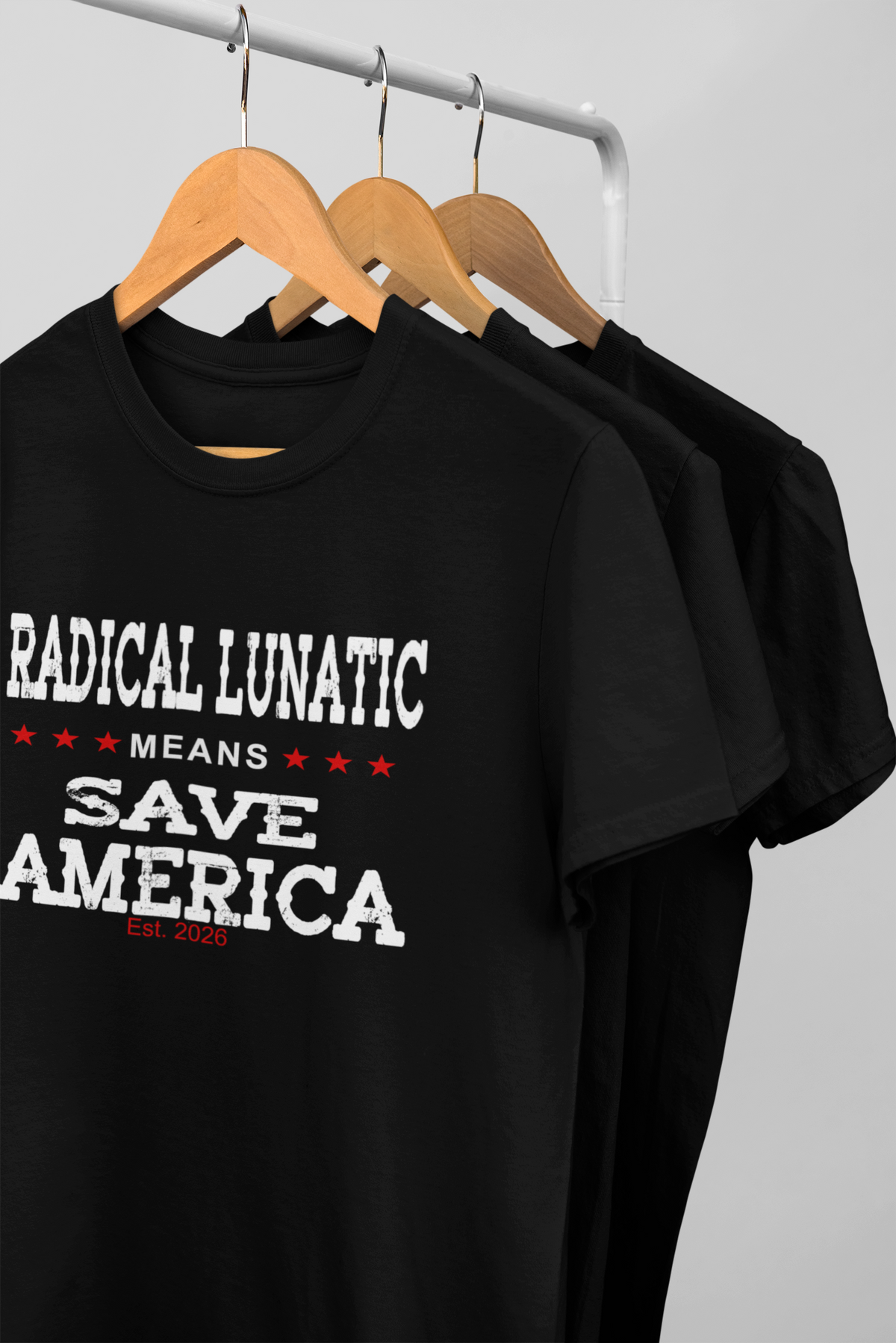 Radical Lunatic Means Save America - Graphic Tee