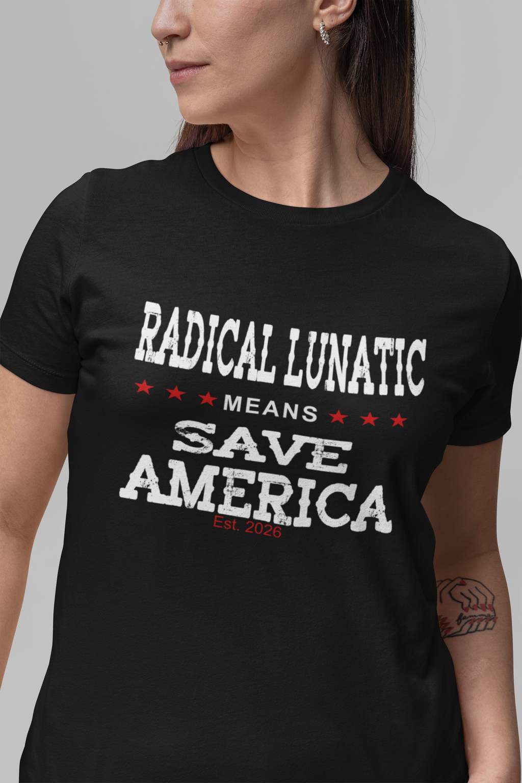 Radical Lunatic Means Save America - Graphic Tee