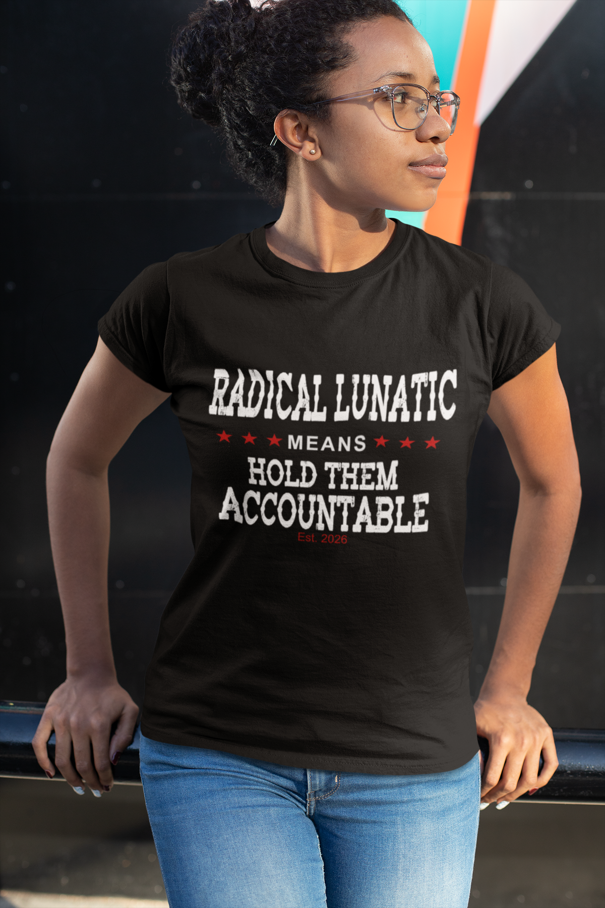 Radical Lunatic Means Hold Them Accountable - Graphic Tee