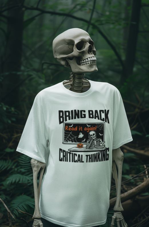 Halloween T-Shirt for Teachers | Bring Back Critical Thinking  Funny Skeleton Tee