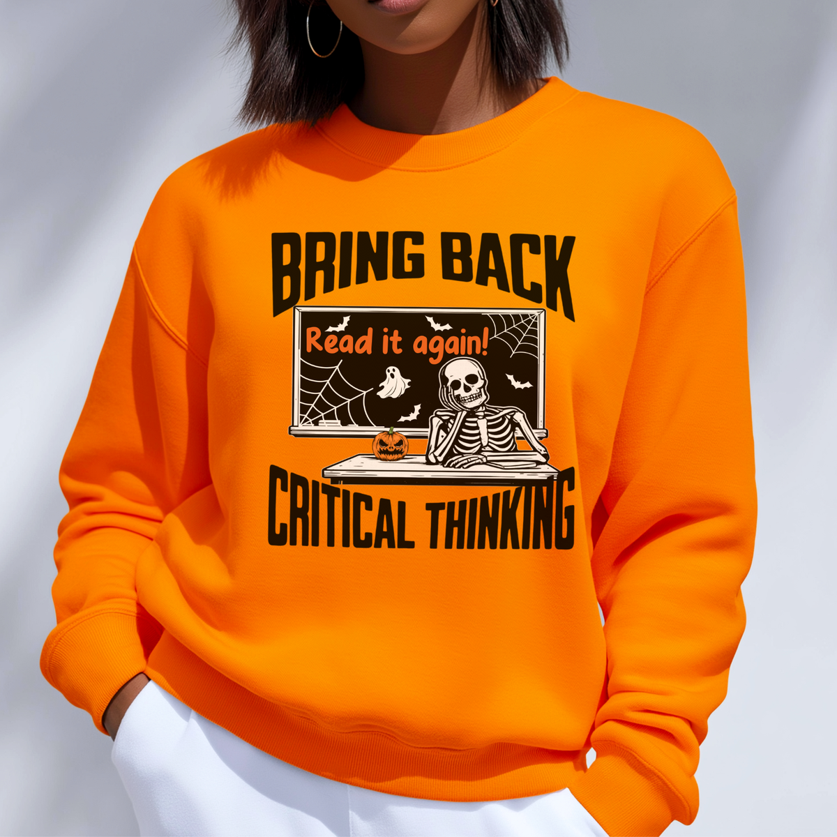 Spooky Season Bring Back Critical Thinking Teacher Sweatshirt | Funny Skeleton Classroom Crewneck
