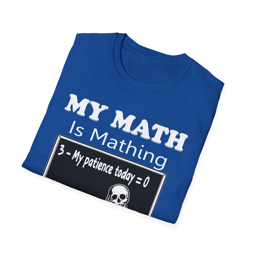 My Math Is Mathing Teacher Shirt | Funny Math Teacher Skeleton T-Shirt