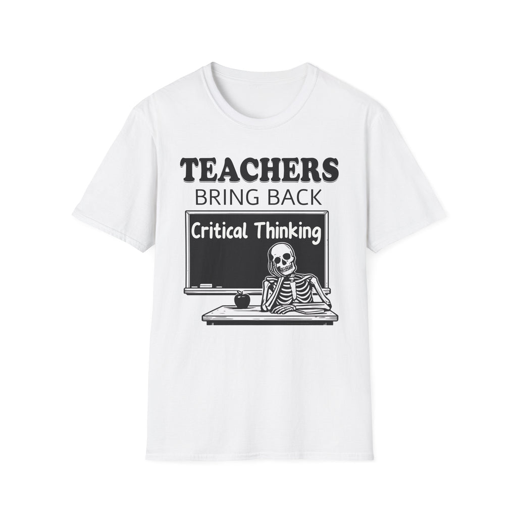 Teachers Bring Back Critical Thinking Shirt | Funny Teacher Classroom Humor T-Shirt