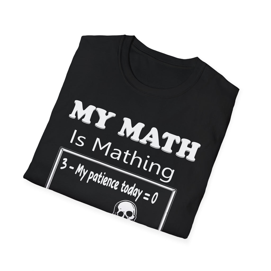 My Math Is Mathing Teacher Shirt | Funny Math Teacher Skeleton T-Shirt