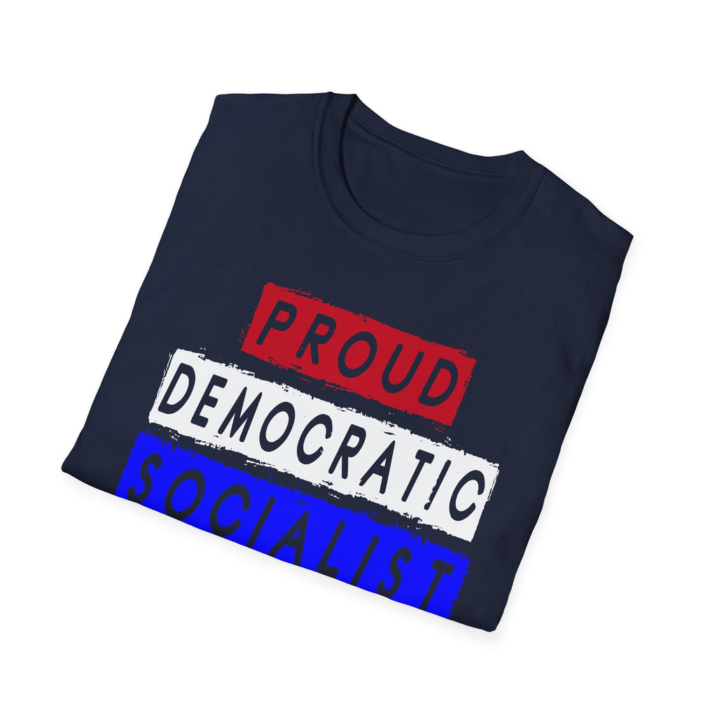 Proud Democratic Socialist — Premium Statement Tee