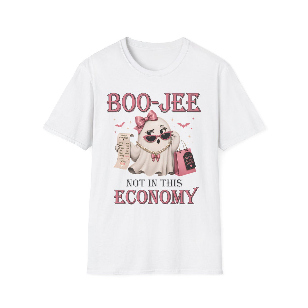 BOO-JEE NOT IN THIS ECONOMY Unisex Softstyle T-Shirt