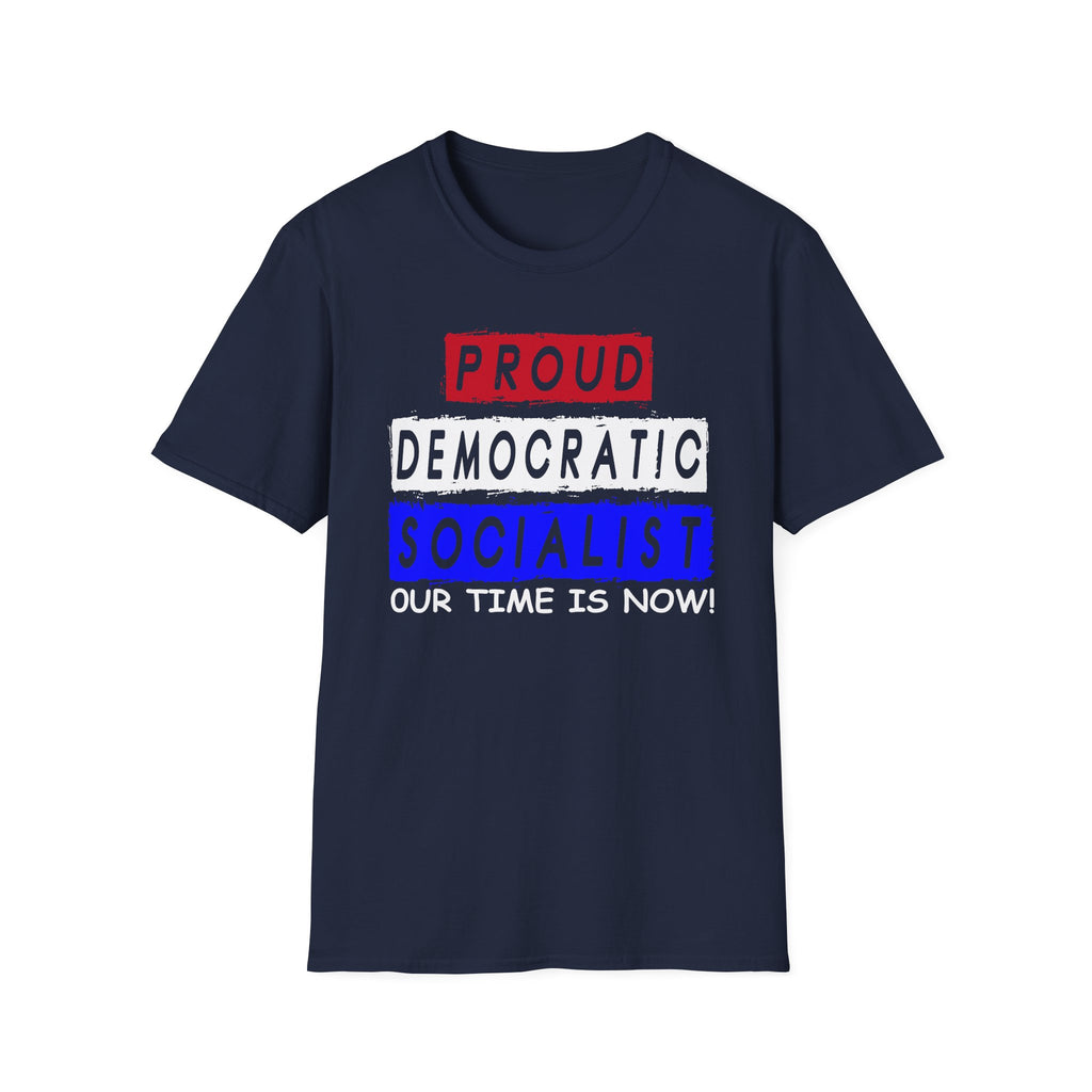 Proud Democratic Socialist — Premium Statement Tee