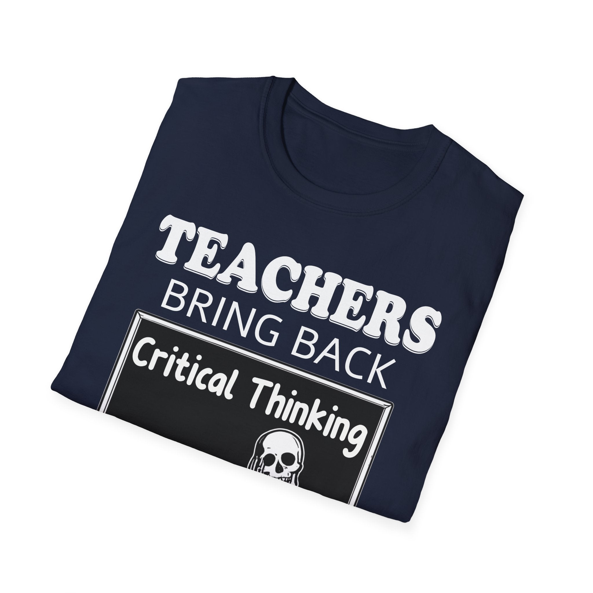 Teachers Bring Back Critical Thinking Shirt | Funny Teacher Classroom Humor T-Shirt