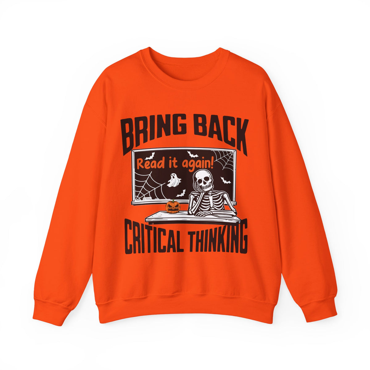 Spooky Season Bring Back Critical Thinking Teacher Sweatshirt | Funny Skeleton Classroom Crewneck